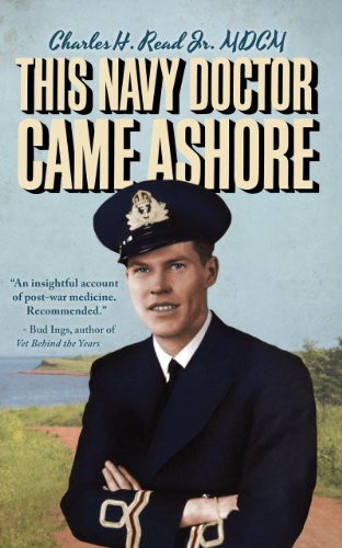20121218tu-this-navy-doctor-came-ashore-book-charles-read-royal-canadian-navy