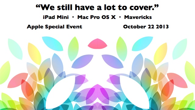 20131021mo-apple-special-event-october-22-announcement-launch-ipad-mini-mavericks-mac-pro-640x360-002