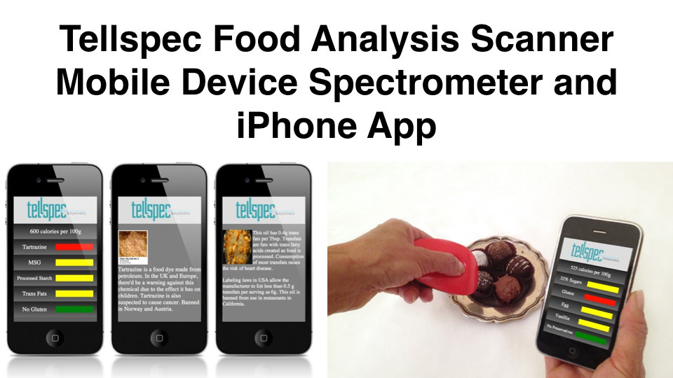 20131127we-Tellspec_Food_Analysis_Scanner_Mobile_Device_Spectrometer_and_iPhone_App-960x540